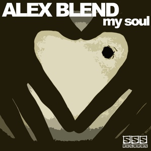 Обложка для Alex Blend - My Soul (Original Mix)