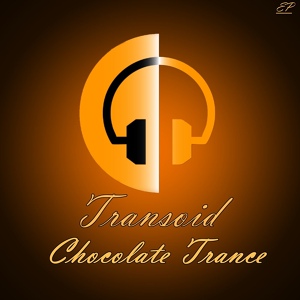 Обложка для Transoid - Chocolate Trance