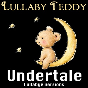 Обложка для Lullaby Teddy - Toriel's Theme (Lullabye Version)