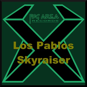 Обложка для Dj Crack & Dj Pool - Los Pablos - Skyraiser (original mix)