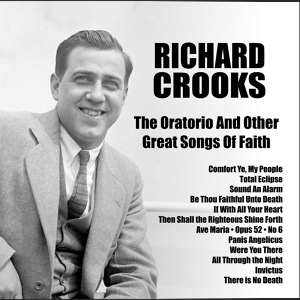 Обложка для Richard Crooks - Comfort Ye,My People