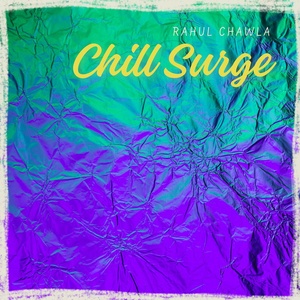 Обложка для Rahul Chawla - Chill Surge