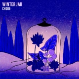 Обложка для Choke - Winter Jar