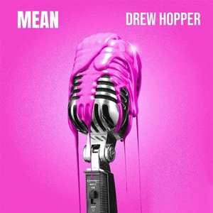 Обложка для Drew Hopper - Mean