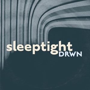 Обложка для DRWN. - sleeptight