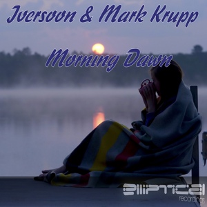 Обложка для Iversoon & Mark Krupp - Morning Dawn (Alex Daf Remix)