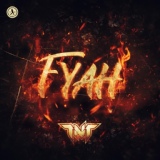 Обложка для TNT, Technoboy, Tuneboy - FYAH