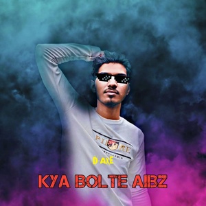 Обложка для D-AXE - KYA BOLTE AIBZ