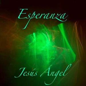 Обложка для Jesús Ángel - Esperanza