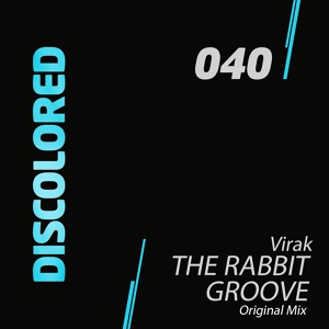Обложка для Virak - The Rabbit Groove (Original Mix)