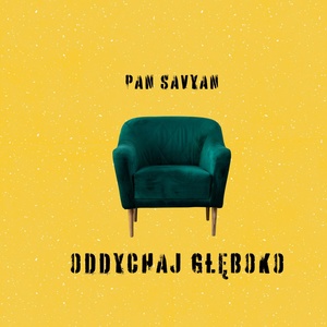 Обложка для Pan Savyan - Oddychaj Głęboko