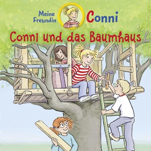 Обложка для Conni - Conni und das Baumhaus - Teil 28