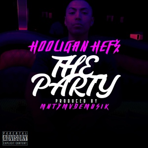 Обложка для Hooligan Hefs - The Party