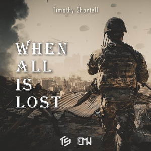 Обложка для Timothy Shortell - When All Is Lost