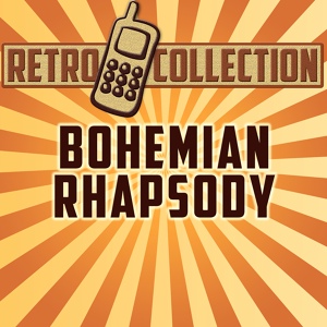 Обложка для The Retro Collection - Bohemian Rhapsody (Originally Performed By Queen)