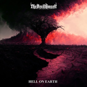 Обложка для The Devil Himself - Hell on Earth