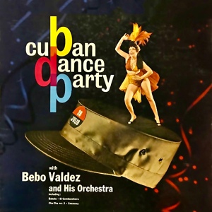 Обложка для Bebo Valdez And His Orchestra - El Cumbanchero