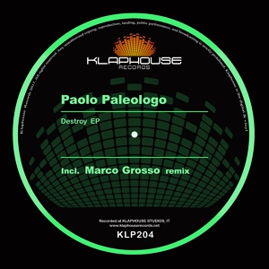 Обложка для Paolo Paleologo, Marco Grosso - Destroy