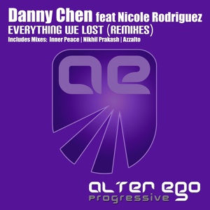 Обложка для Danny Chen feat. Nicole Rodriguez - Everything We Lost (Azzalto Remix)