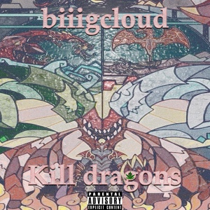 Обложка для biiigcloud - Kill Dragons
