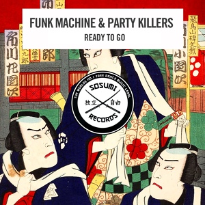 Обложка для Funk Machine & Party Killers - Ready To Go (Tom Tyger Remix) VK.COM/RADIOINTENSE #FUTURE #HOUSE