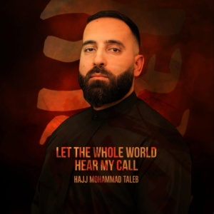 Обложка для Hajj Mohammed Taleb - Let the Whole World Hear My Call