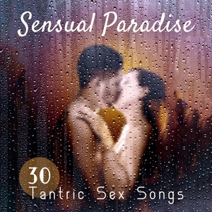 Обложка для Sensual Music Paradise - Erotic Music Lounge