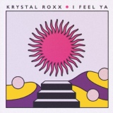 Обложка для Krystal Roxx - I Feel Ya