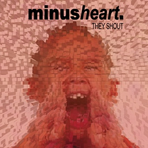 Обложка для Minusheart - They Shout
