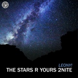 Обложка для Leony! - The Stars R Yours 2Nite (Original Mix)