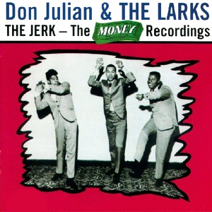 Обложка для Don Julian, The Larks - Soul Jerk