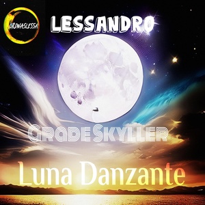 Обложка для Lessandro, Grade Skyller - Luna Danzante