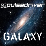 Обложка для Pulsedriver - Galaxy