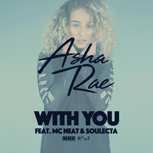 Обложка для Asha Rae - With You (Extended Mix) [feat. MC Neat & Soulecta]