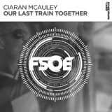 Обложка для Ciaran McAuley - Our Last Train Together