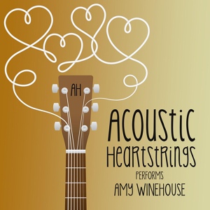 Обложка для Acoustic Heartstrings - Back to Black
