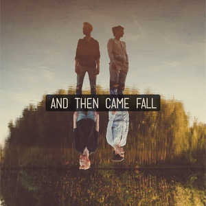 Обложка для And Then Came Fall - Take Us