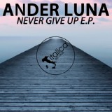 Обложка для Ander Luna - Never Give Up