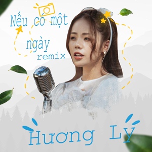 Обложка для Hương Ly - Nếu Có Một Ngày