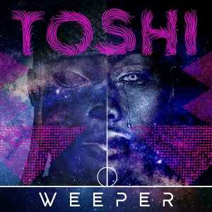 Обложка для Toshi - Weeper