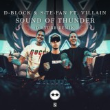 Обложка для D-Block & S-te-Fan feat. Villain - Sound Of Thunder