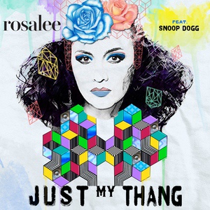 Обложка для Rosalee feat. Snoop Dogg - Just My Thang