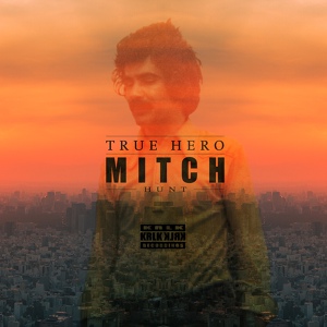 Обложка для Mitch hUnt - True Hero