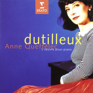 Обложка для Anne Queffélec - Dutilleux: Piano Sonata: II. Lent