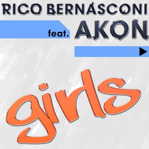 Обложка для Rico Bernasconi feat. Akon feat. Akon - Girls