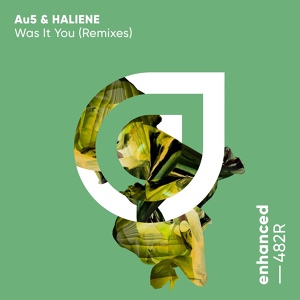 Обложка для Au5, HALIENE - Was It You