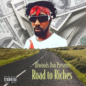 Обложка для Illwoods Don feat. CMATT - Road 2 Riches