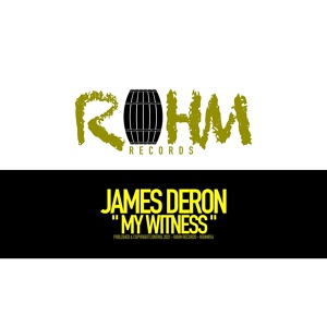 Обложка для James Deron - My Witness (Original Mix)