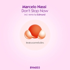 Обложка для marcelo nassi - don't stop now (edmund remix)