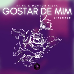 Обложка для DJ HK, Doctor Silva - Gostar de Mim